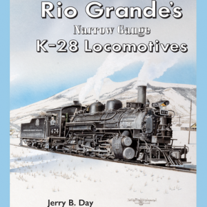 Rio Grande's Narrow Gauge K-28 Locomotives